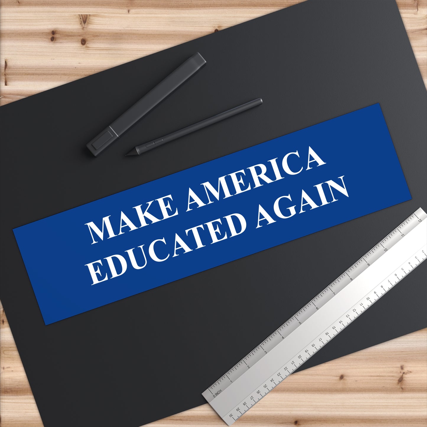 Make America Educated Again | Bumper Sticker